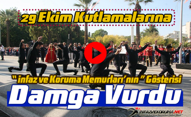 29 Ekim Kutlamalarına İnfaz ve Koruma Memurlarının Gösterisi Damga Vurdu