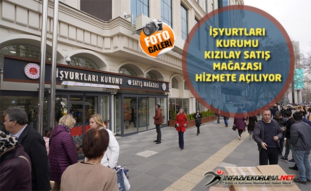 İşyurtları Kurumu Kızılay Satış Mağazası Hizmete Açılıyor