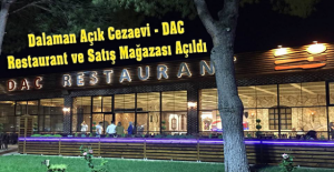 Dalaman Açık Cezaevi ( DAC ) Restaurant ve Satış Mağazası Açıldı