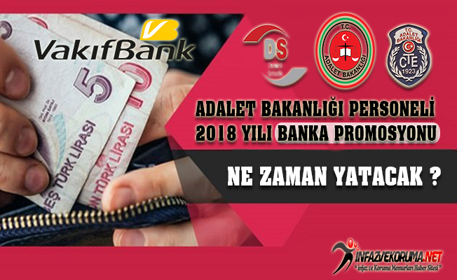 Adalet Bakanlığı Personeli 2018 Yılı Banka Promosyonu Ne Zaman Yatacak ?