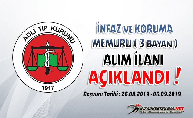 Adli Tıp Kurumu 3 Bayan İnfaz ve Koruma Memuru Alımı Yapacak