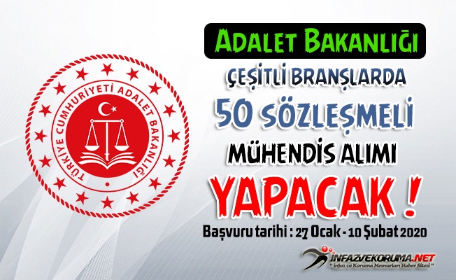 Adalet Bakanlığı Çeşitli Branşlarda 50 Sözleşmeli Mühendis Alımı Yapacak