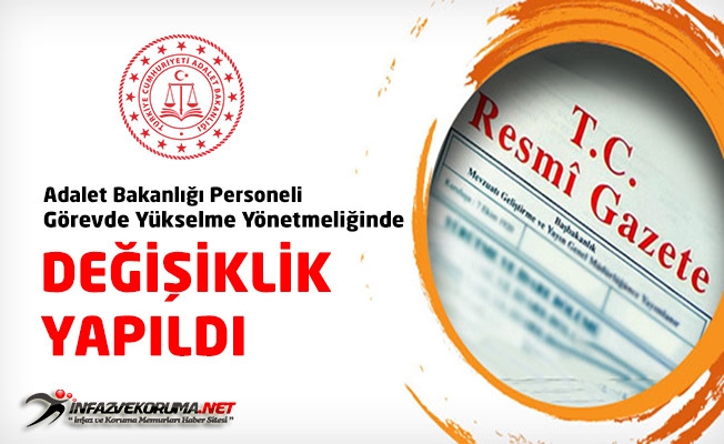 Adalet Bakanlığı Personeli Görevde Yükselme Yönetmeliğinde Değişiklik Yapıldı