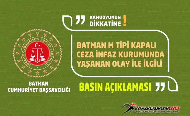 Batman M Tipi Kapalı Ceza İnfaz Kurumunda Yaşanılan Olayla İlgili Basın Açıklaması