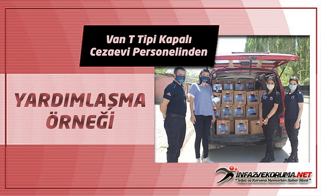 Van T Tipi Kapalı Cezaevi Personelinden Yardımlaşma Örneği