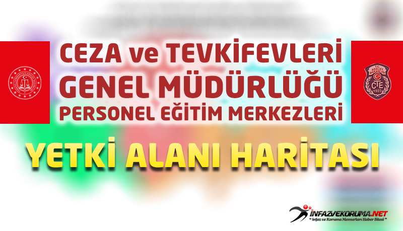 Ceza ve Tevkifevleri Genel Müdürlüğü Personel Eğitim Merkezleri Yetki Alanı Haritası