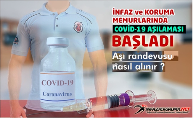Cezaevi Personelinin ( İnfaz ve Koruma Memurları ) Covid-19 Aşılamasına Başlandı