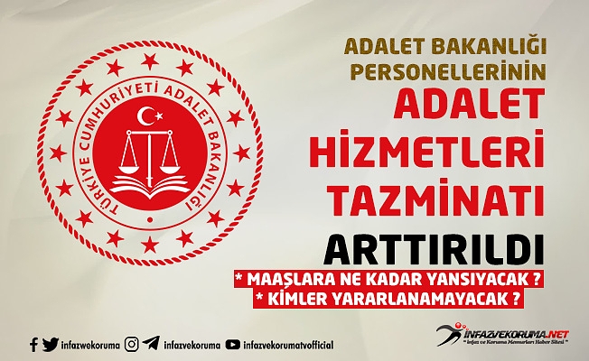 Adalet Bakanlığı Personelinin Adalet Hizmetleri Tazminatı Arttırıldı