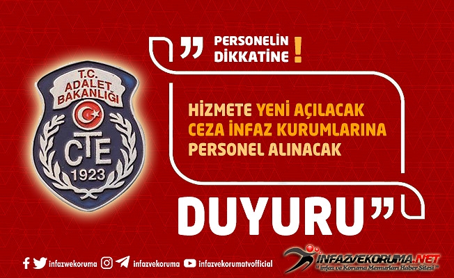 CTE, Hizmete Yeni Açılacak Ceza İnfaz Kurumlarına Personel Alacağını Duyurdu