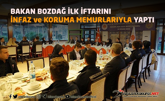 Bakan Bozdağ İlk İftarını İnfaz ve Koruma Memurlarıyla Yaptı