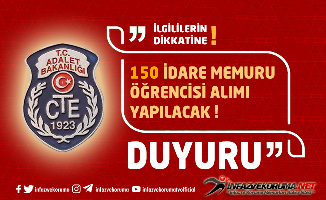 CTE 150 İdare Memuru Öğrencisi Alımı Yapacağını Duyurdu