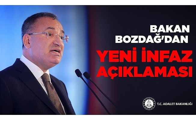 Son dakika: Bakan Bozdağ'dan İnfaz Düzenlemesi ve 7. Yargı Paketi Açıklaması