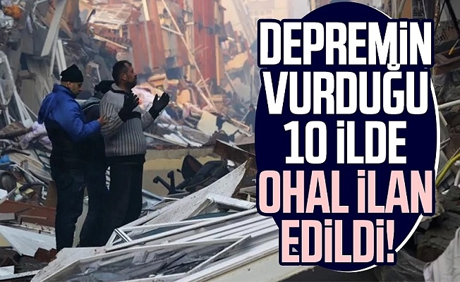 Cumhurbaşkanı Erdoğan: Deprem Bölgesinde 3 Ay Süreyle OHAL İlan Ediyoruz