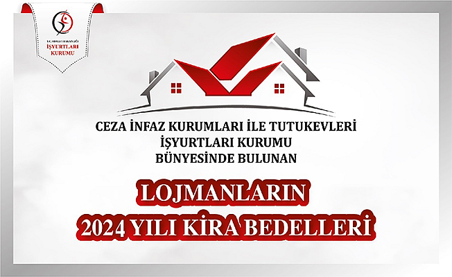 İşyurtları Kurumu Bünyesinde Bulunan Lojmanların 2024 Yılı Aylık Kira Bedelleri Belirlendi