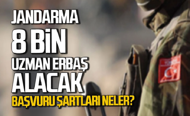 Jandarma Genel Komutanlığı 8.000 uzman erbaş alacak