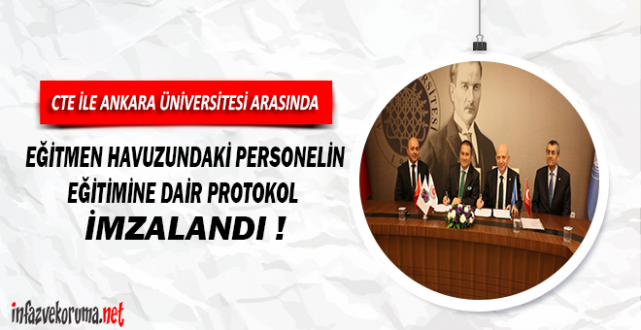 CTE ile Ankara Üniversitesi Rektörlüğü Arasında Protokol İmzalandı !