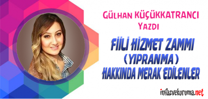 Fiili Hizmet Süresi Zammı ( Yıpranma ) Hakkında Merak Edilenler !
