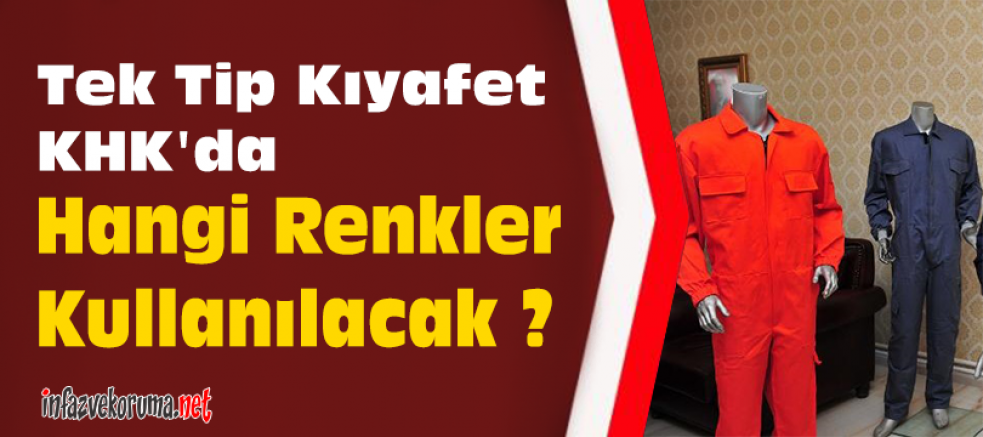 Tek Tip Kıyafet KHK'da: Hangi Renkler Kullanılacak ?