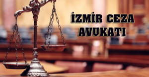 İzmir'de Ceza Davası Avukatı Ücretleri