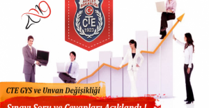 2019 Yılı CTE Görevde Yükselme (GYS) ve Unvan Değişikliği Sınavı Soru ve Cevapları Açıklandı !
