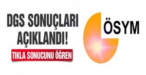 2019 Yılı ÖSYM-DGS Sınav Sonuçları Açıklandı