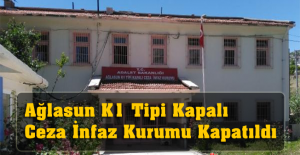 Ağlasun K1 Tipi Kapalı Ceza İnfaz Kurumu Kapatıldı