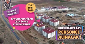 Hizmete Açılacak Afyonkarahisar Ceza İnfaz Kurumlarına Kurumlar Arası Personel Alınacak