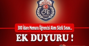 300 İdare Memuru Öğrenci Alım İlanı Kapsamında Sözlü Sınava Katılmaya Hak Kazanan Adaylara İlişkin Ek Duyuru