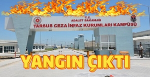 Tarsus Kapalı Ceza İnfaz Kurumları Kampüsünde Yangın Çıktı