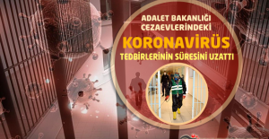 Adalet Bakanlığı Cezaevlerindeki 'Koronavirüs' Tedbirlerinin Süresini Uzattı