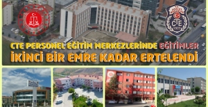 CTE Eğitim Merkezlerinde Eğitimler İkinci Bir Emre Kadar Ertelendi