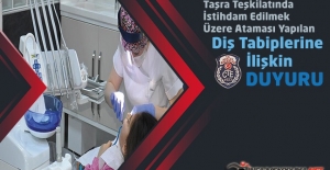 CTE Taşra Teşkilatında İstihdam Edilmek Üzere Ataması Yapılan Diş Tabiplerine İlişkin Duyuru