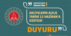 Adliyelerin Açılış Tarihi 15 Haziran'a Uzatıldı