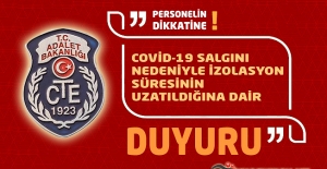 CTE'den, Covid-19 Salgını Nedeniyle İzolasyon Süresinin Uzatıldığına Dair Duyuru