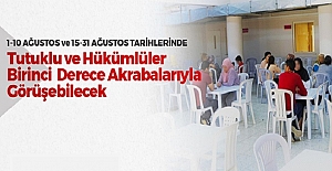 Bayram Dolayısıyle Ağustos Ayında Tutuklu ve Hükümlülerin Görüş Hakkı Arttırıldı