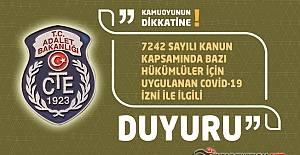 CTE 7242 Sayılı Kanun Kapsamında Bazı Hükümler İçin Uygulanan Covid-19 İzni İle İlgili Duyuru