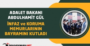 Adalet Bakanı ABdulhamit GÜL İnfaz ve Koruma Memurlarının Bayramını Kutladı