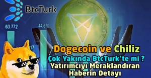 Dogecoin ve Chiliz Çok Yakında BtcTurk'te mi ? Yatırımcıyı Meraklandıran Haberin Detayı...