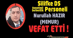 Silifke Denetimli Serbestlik Personeli Memur Nurullah HAZIR Vefat Etti