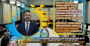Adalet Bakanı Abdulhamit GÜL, Bakanlar Kurulu Kabinesinde İnfaz ve Koruma Memurlarının Sorunlarına Yer Verdi