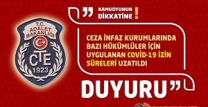 Cezaevlerinde Bazı Hükümlüler İçin Uygulanan Covid-19 İzin Süreleri Uzatıldı