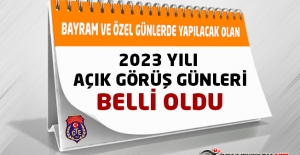 CTE 2023 Yılı Ramazan Bayramı ve 23 Nisan Ulusal Egemenlik ve Çocuk Bayramı Açık Görüş Günleri Belli Oldu