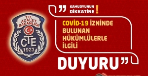 Covid-19 İzninde Bulunan Hükümlülerle İlgili Duyuru