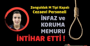 Zonguldak M Tipi Kapalı Cezaevi Personeli İnfaz ve Koruma Memuru Ahmet KOCA İntihar Etti