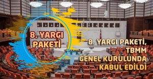 8. Yargı Paketi, TBMM Genel Kurulunda Kabul Edildi