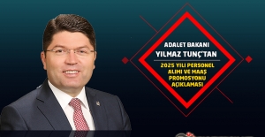 Adalet Bakanı Yılmaz Tunç'tan, 2025 Yılı Personel Alımı ve Maaş Promosyonu Açıklaması