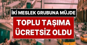 İki meslek grubuna toplu taşıma 20 ay ücretsiz oldu