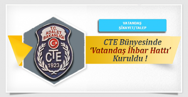 CTE Bünyesinde ' Vatandaş İhbar Hattı ' Kuruldu !