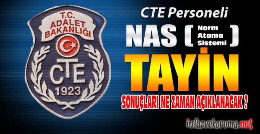 CTE Personeli 2018 Yılı NAS Tayin Sonuçları Ne Zaman Açıklanacak ?