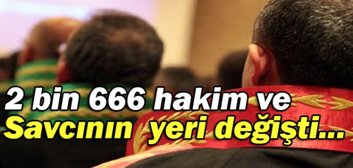 HSYK Yaz Kararnamesi Açıklandı, 2666 Hakim ve Savcı'nın Yeri Değişti...